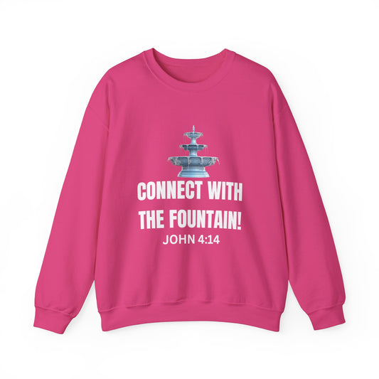 Connect with the Fountain Crewneck Sweatshirt (John 4:14 - Version I)