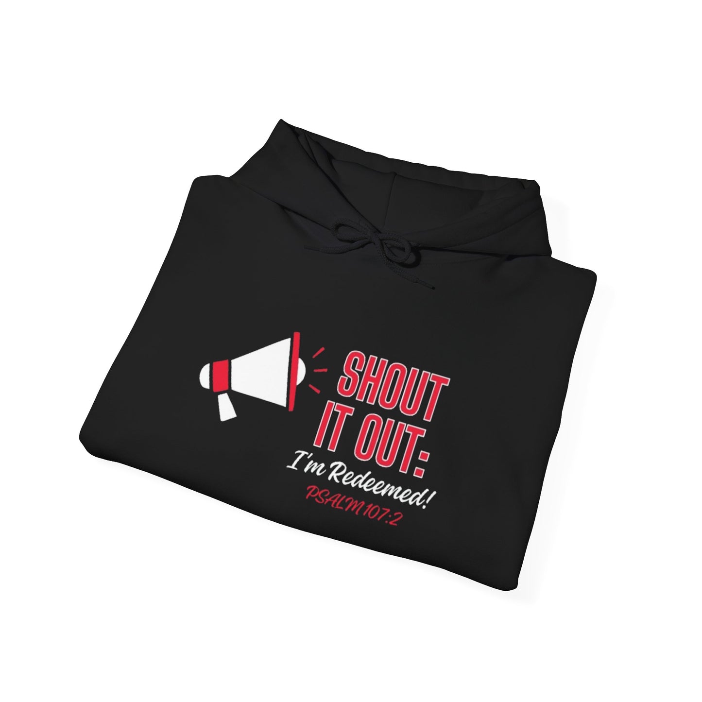 Shout it Out: I'm Redeemed! Hooded Sweatshirt (Red - Psalm 107:2)