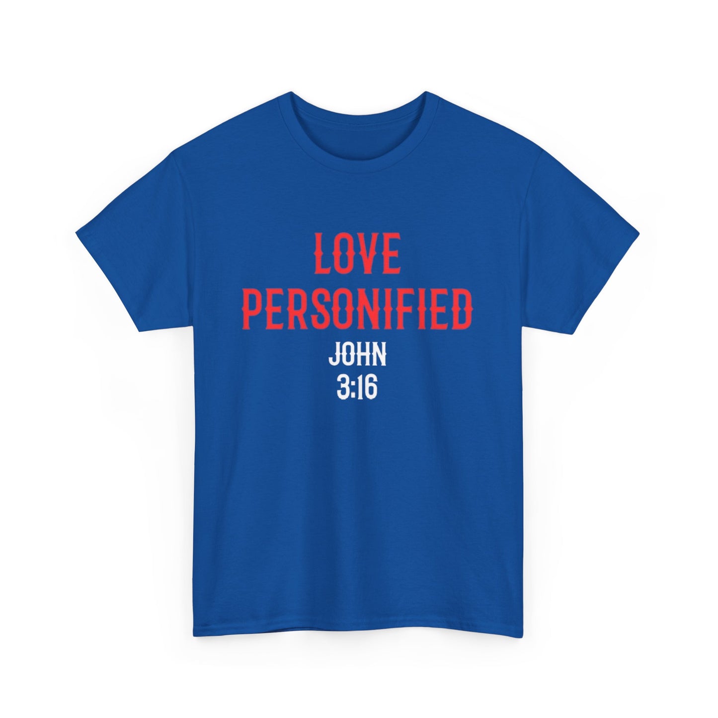 Love Personified T-Shirt (John 3:16)