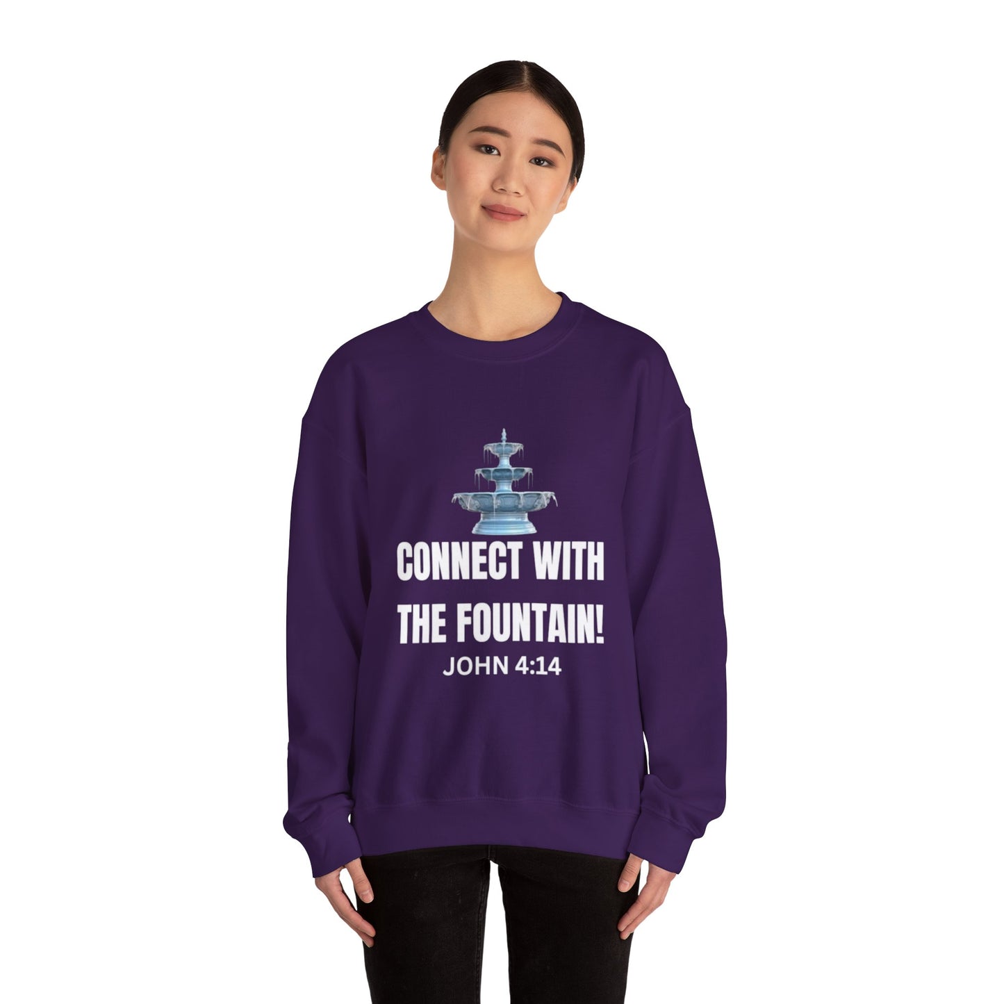 Connect with the Fountain Crewneck Sweatshirt (John 4:14 - Version I)