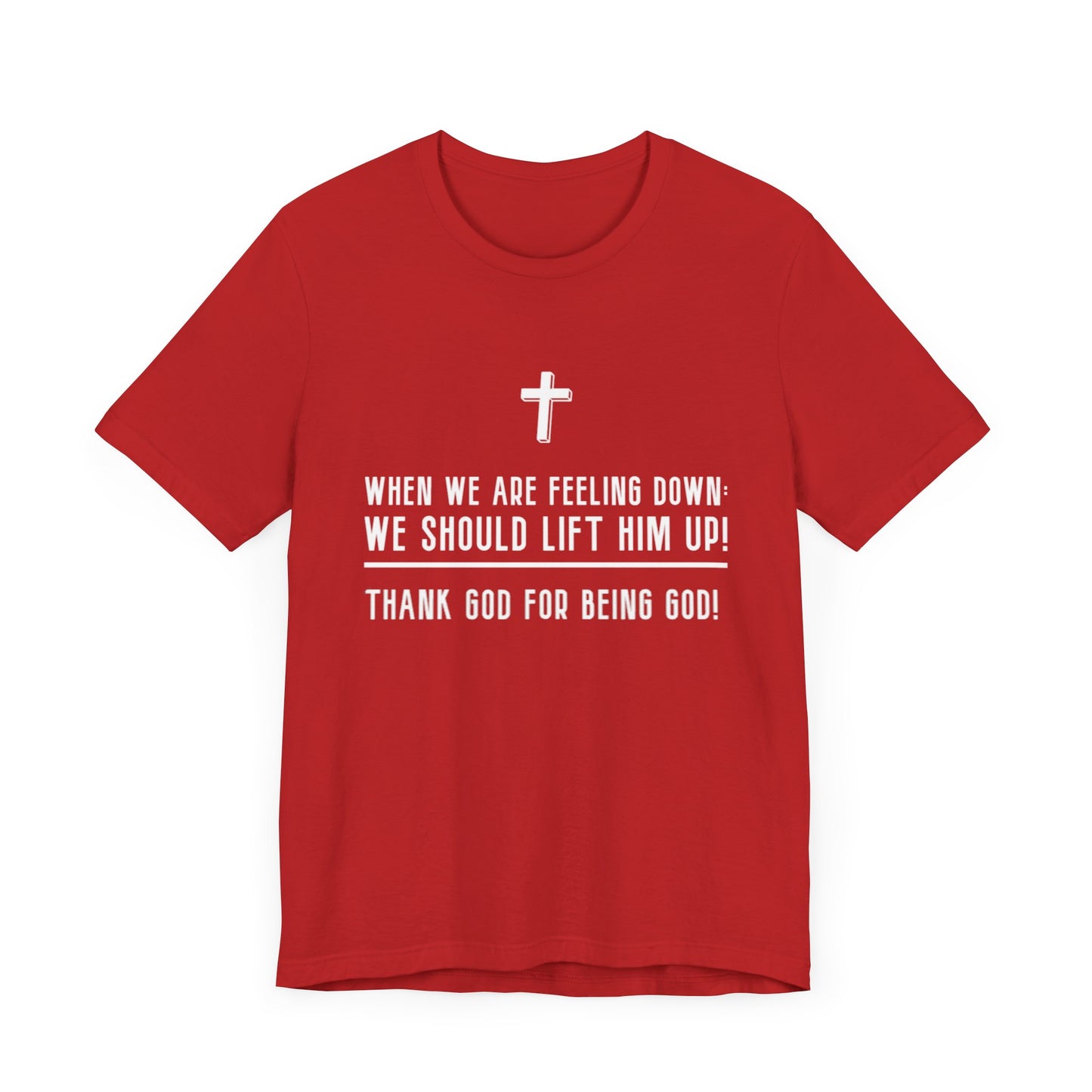 Thank God for Being God T-Shirt (ACF Collection)