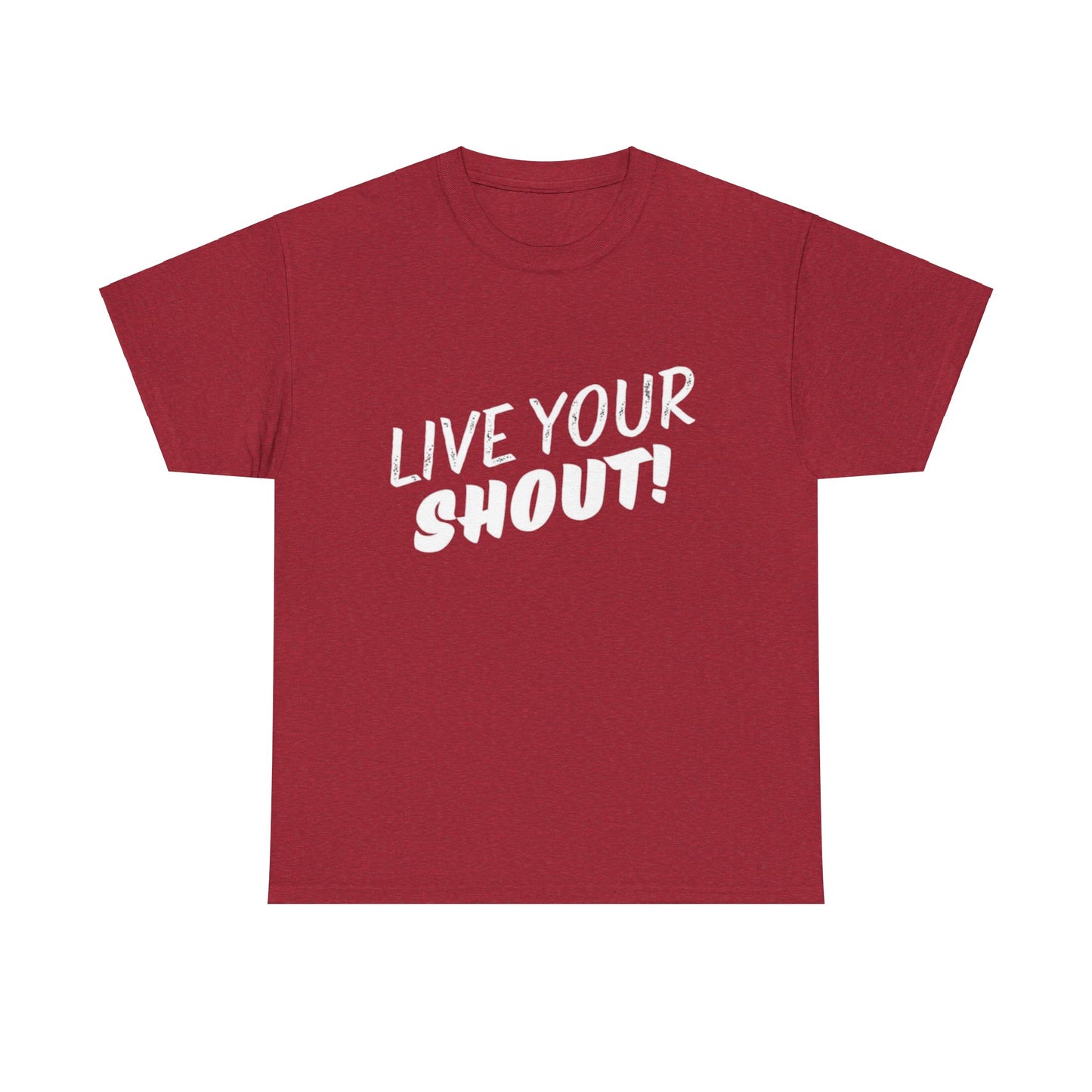 Live Your Shout T-Shirt! (ACF Collection)