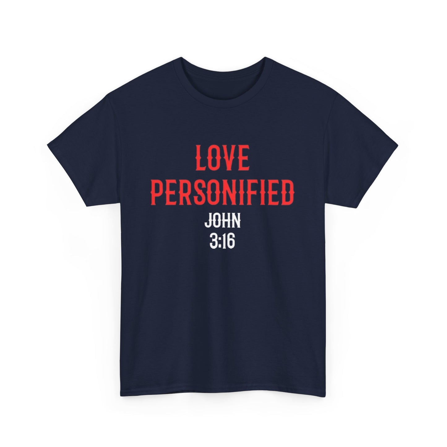 Love Personified T-Shirt (John 3:16)