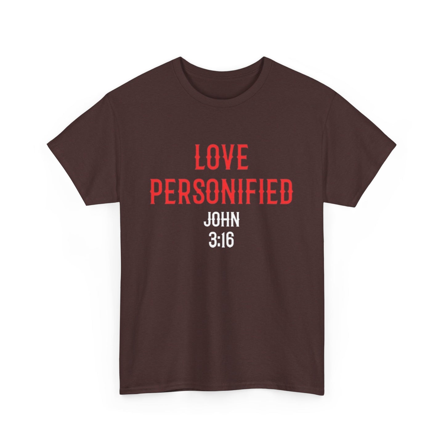 Love Personified T-Shirt (John 3:16)