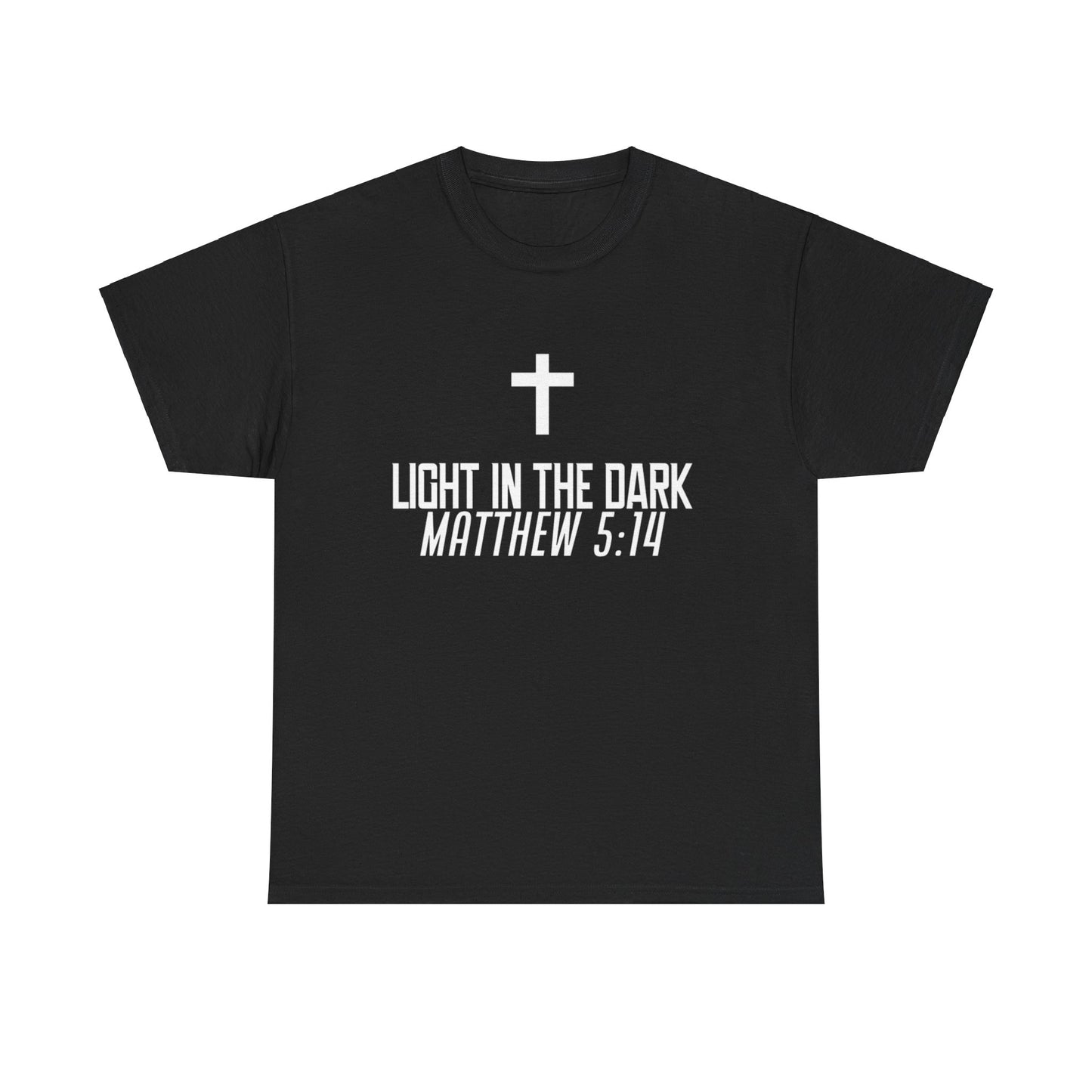 Light in the Dark (Matthew 5:14) T-Shirt