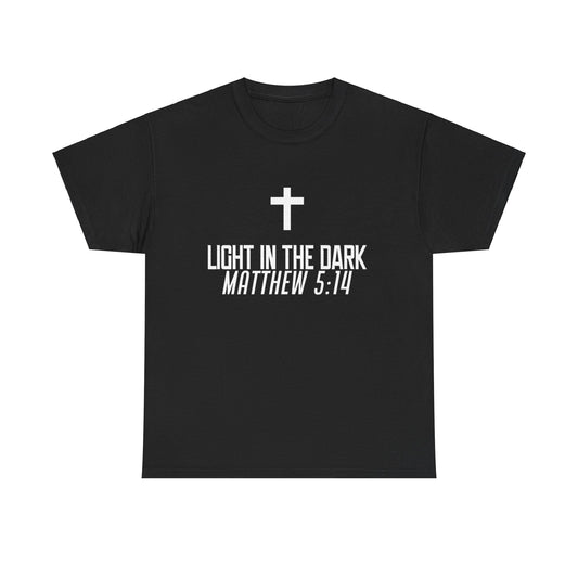 Light in the Dark (Matthew 5:14) T-Shirt