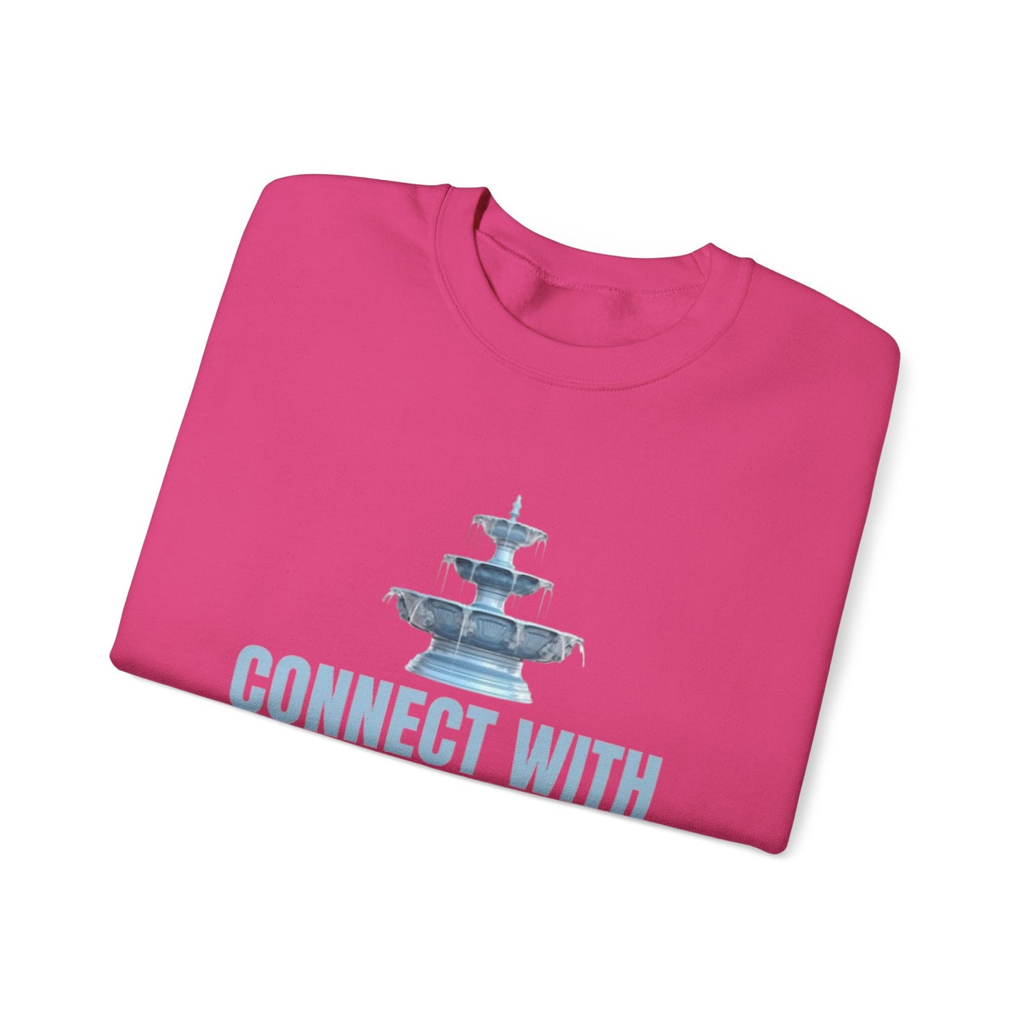 Connect with the Fountain Crewneck Sweatshirt (John 4:14 - Version II)