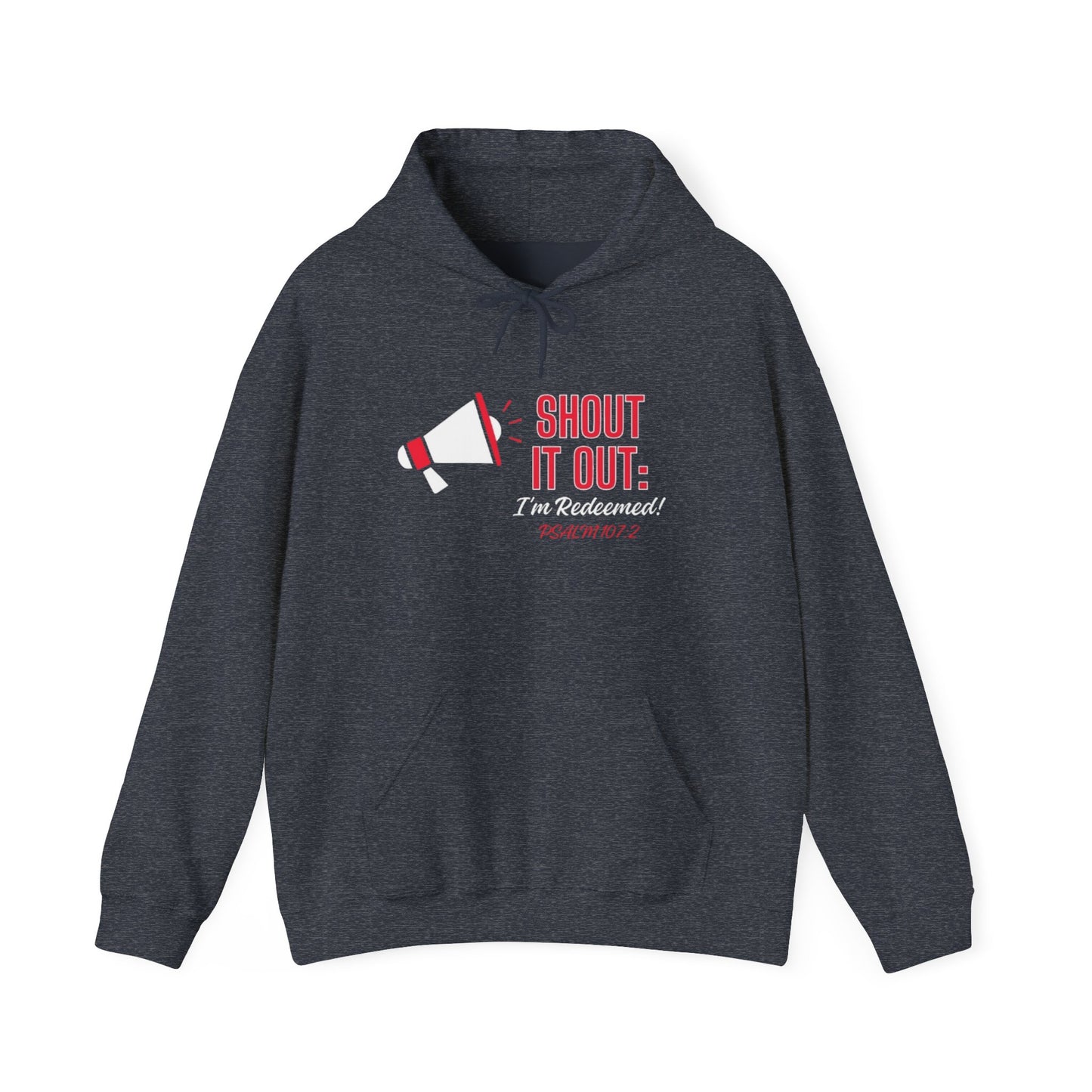 Shout it Out: I'm Redeemed! Hooded Sweatshirt (Red - Psalm 107:2)