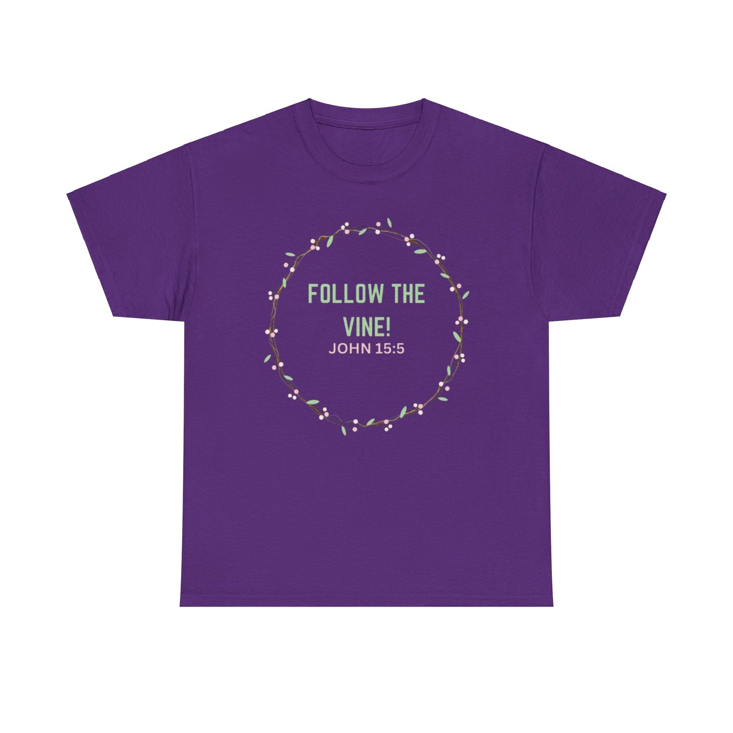 Follow the Vine T-Shirt (John 15:5)