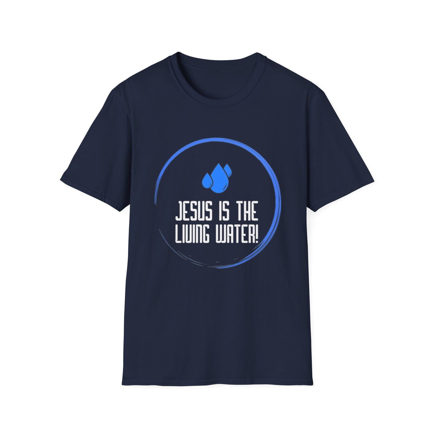 Jesus is the Living Water T-Shirt (John 4:14 Edition)