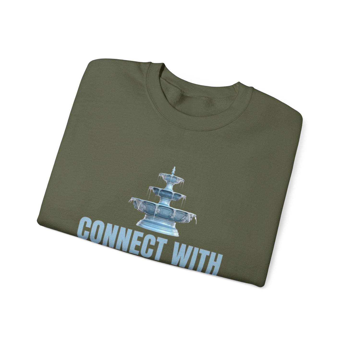 Connect with the Fountain Crewneck Sweatshirt (John 4:14 - Version II)