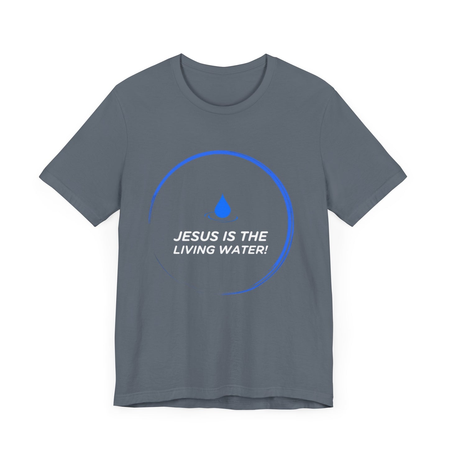 Jesus is the Living Water III T-Shirt (Cross Edition)