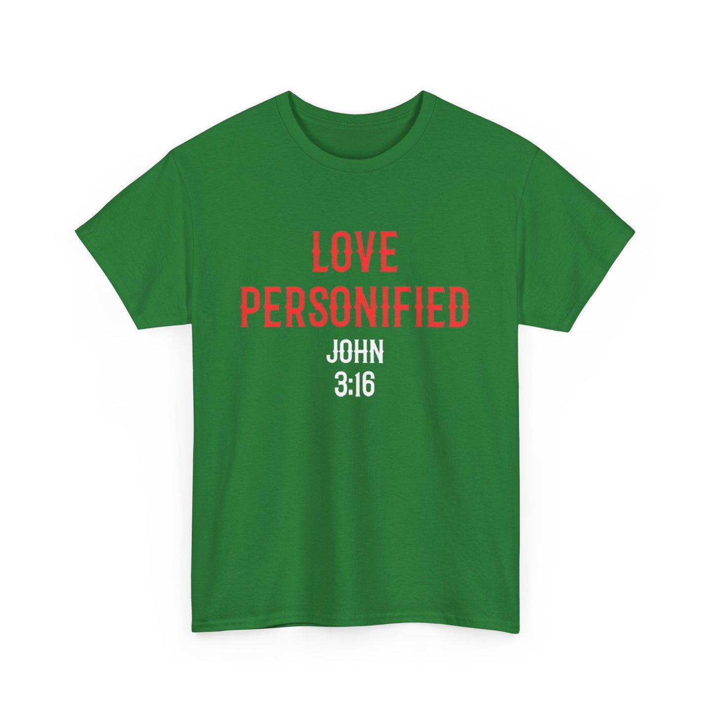 Love Personified T-Shirt (John 3:16)