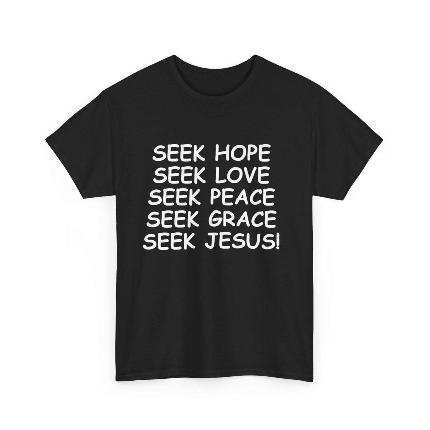 Seek Jesus T-Shirt! (ACF Collection)