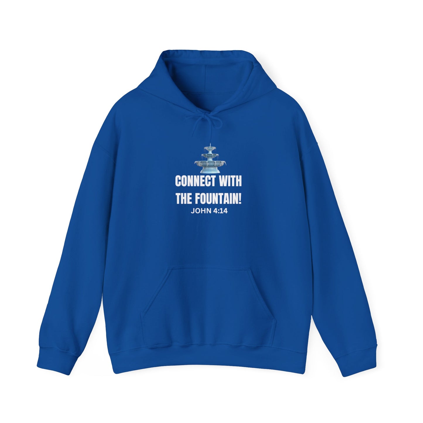 Connect with the Fountain Hooded Sweatshirt (John 14:4 - Version II)