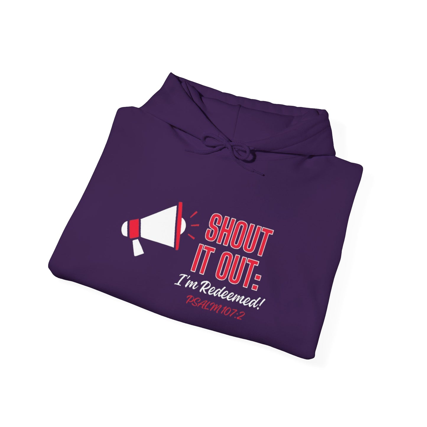 Shout it Out: I'm Redeemed! Hooded Sweatshirt (Red - Psalm 107:2)