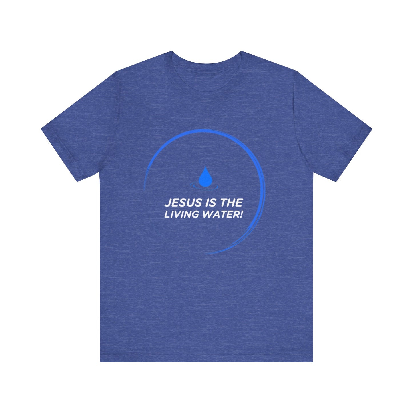 Jesus is the Living Water III T-Shirt (Cross Edition)