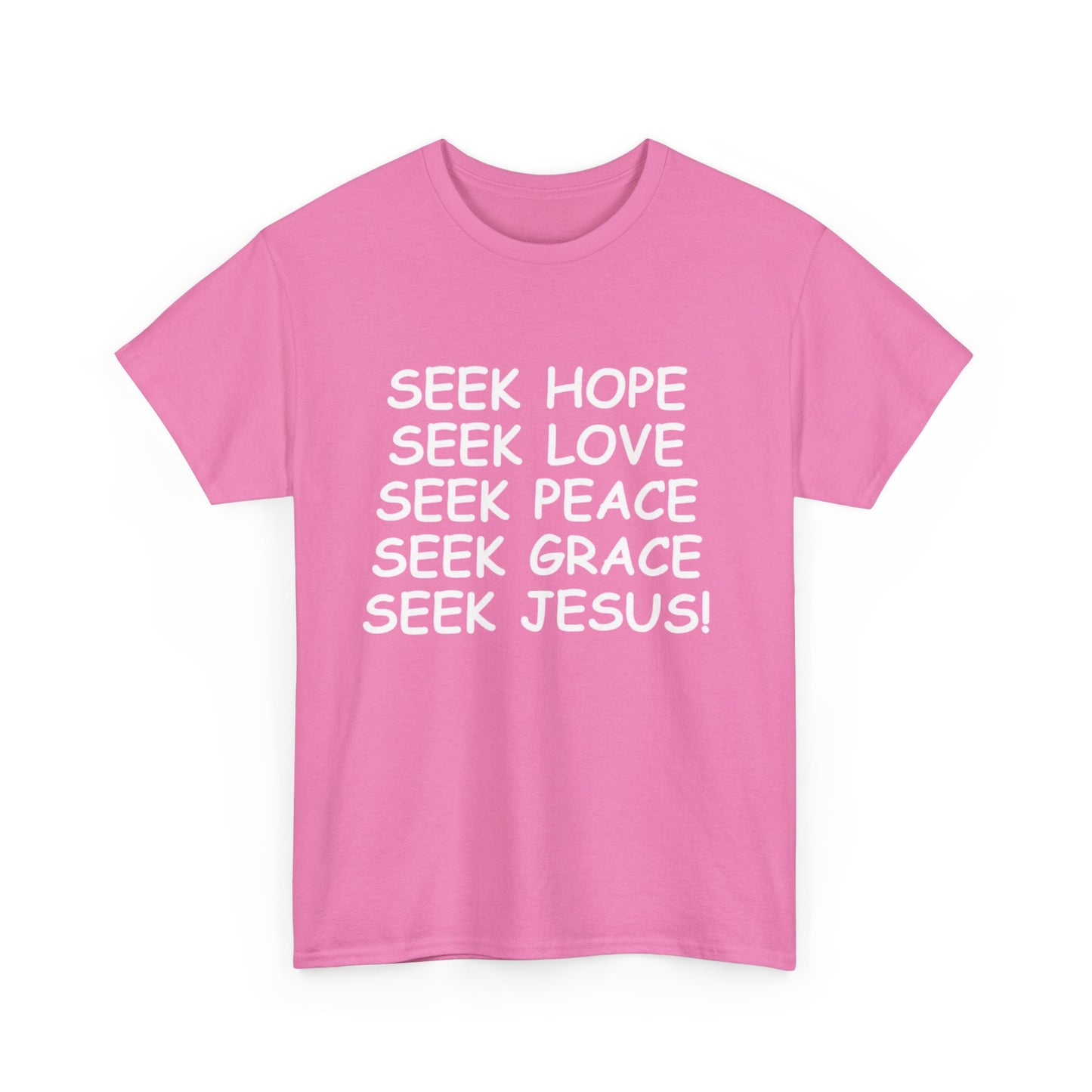 Seek Jesus T-Shirt! (ACF Collection)