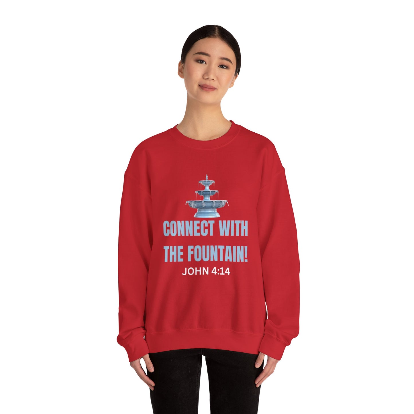 Connect with the Fountain Crewneck Sweatshirt (John 4:14 - Version II)