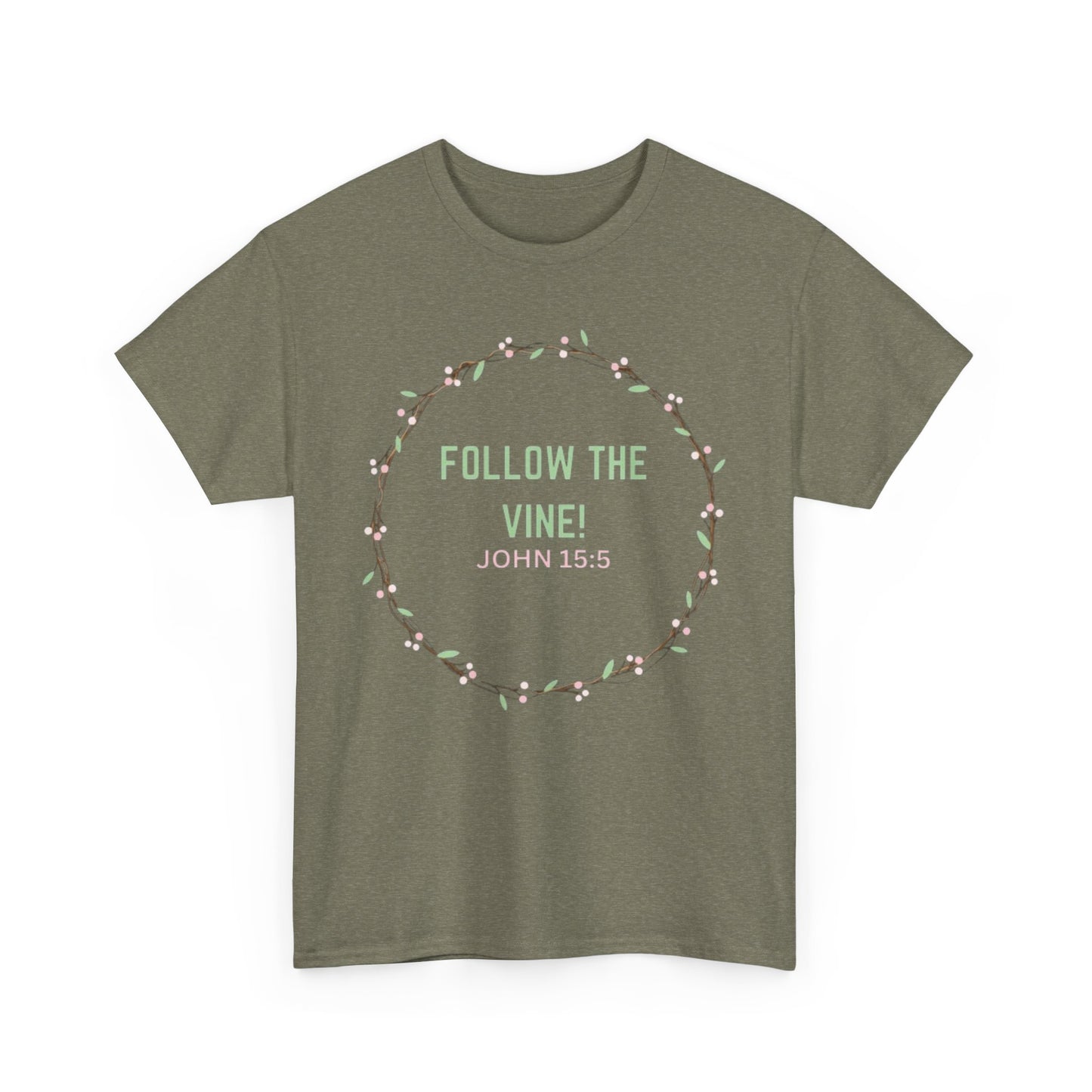 Follow the Vine T-Shirt (John 15:5)