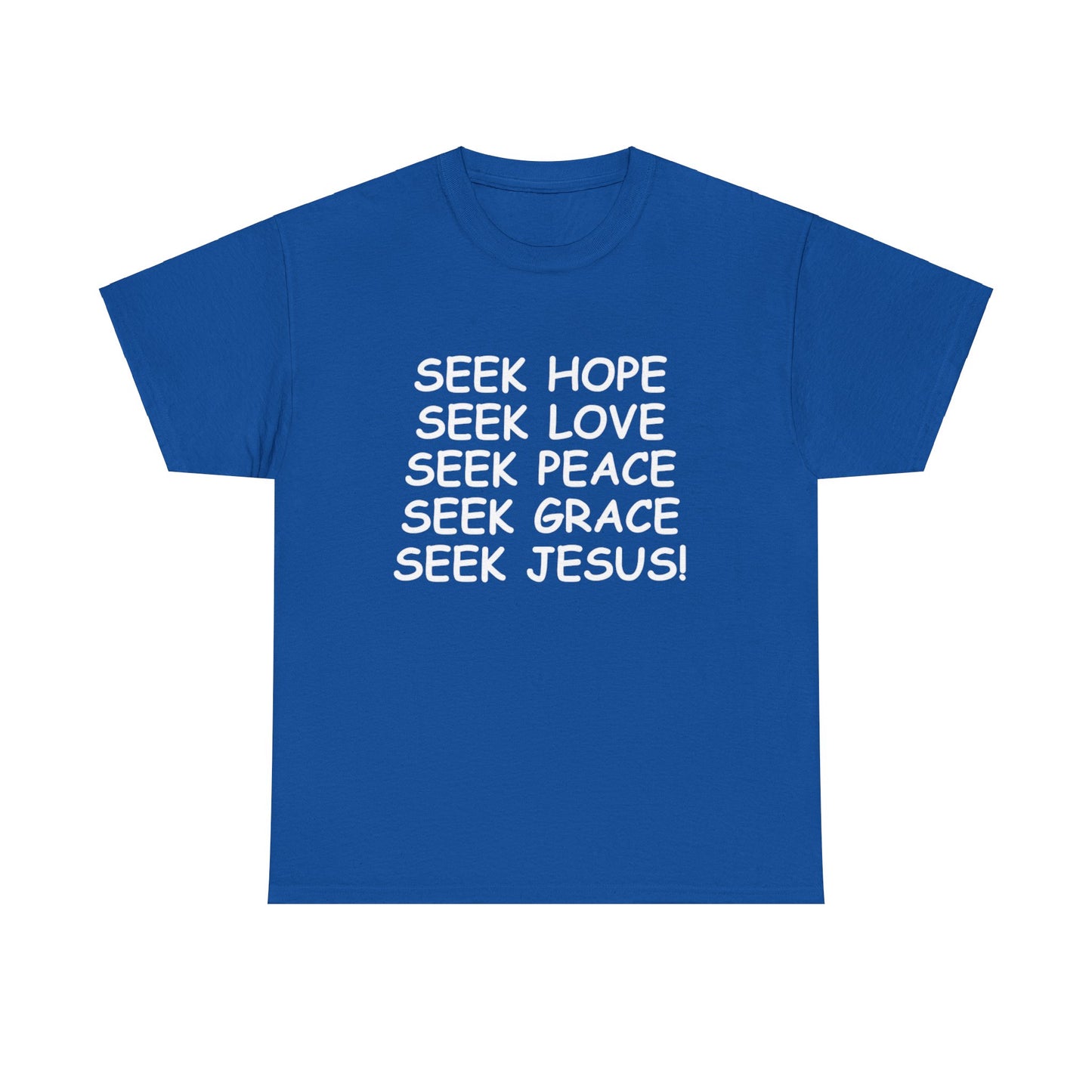 Seek Jesus T-Shirt! (ACF Collection)