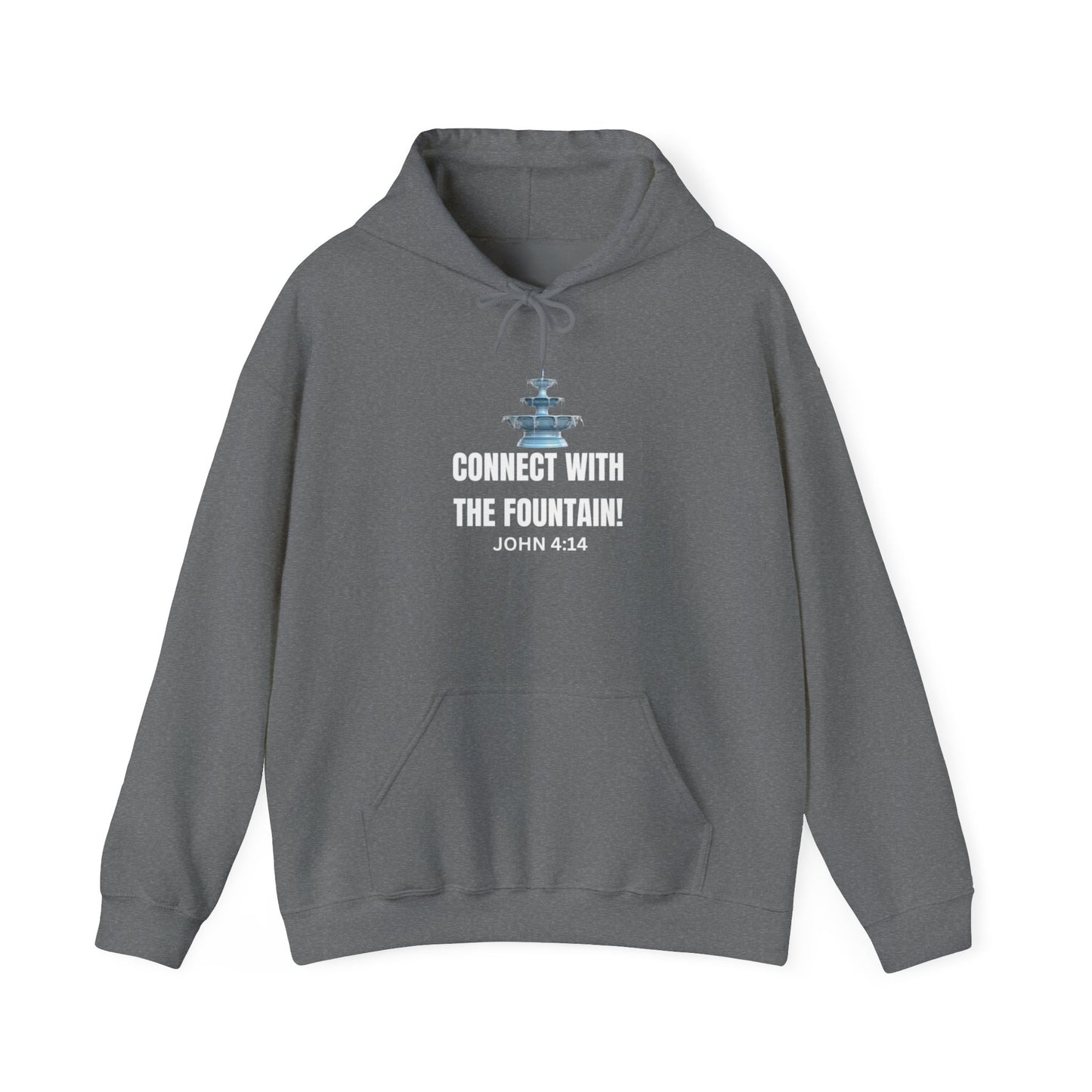 Connect with the Fountain Hooded Sweatshirt (John 14:4 - Version II)